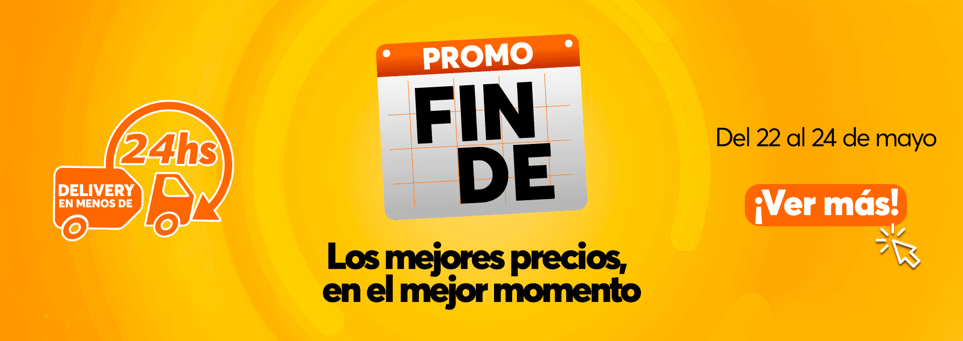 PROMO FINDE 22 AL 24 MAYO
